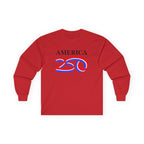 America 250 Long Sleeve Tee — Patriotic USA Bicentennial Celebration Shirt