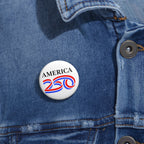 America 250 Commemorative Pin Button — Patriotic USA Bicentennial Celebration Accessory