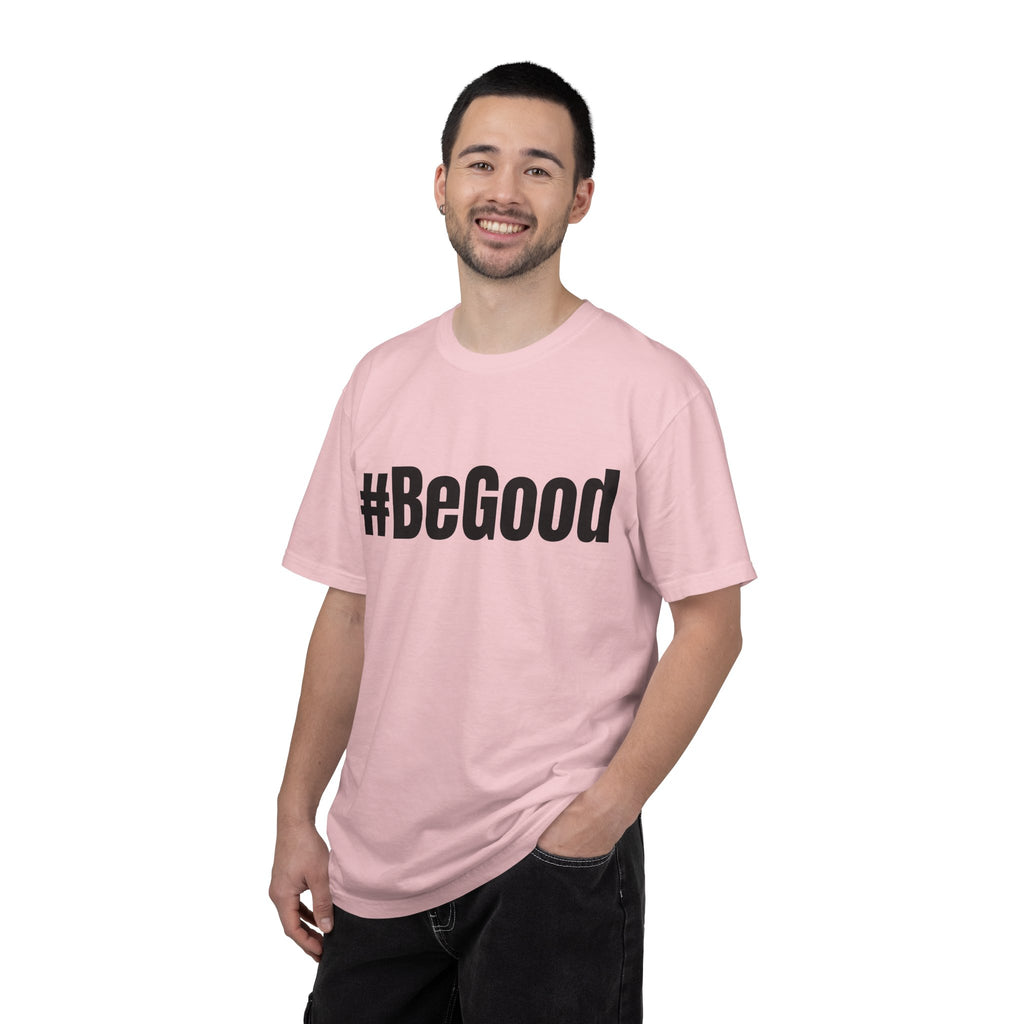 #BeGood T-Shirt — Positive Message Graphic Tee