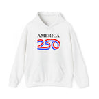 Hoodie — America 250 Patriotic Red White Blue Anniversary Hoodie