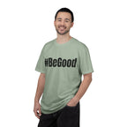 #BeGood T-Shirt — Positive Message Graphic Tee