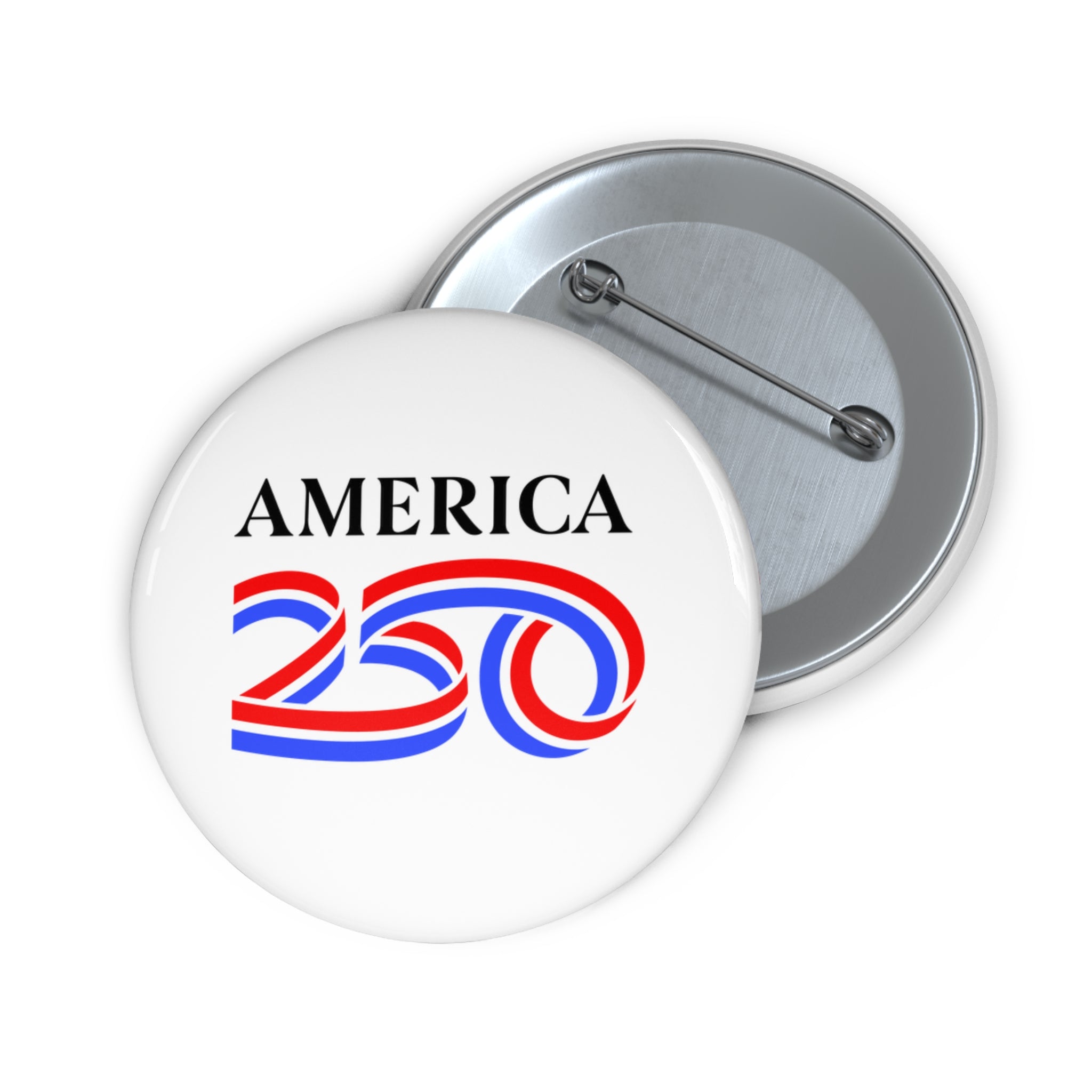 America 250 Commemorative Pin Button — Patriotic USA Bicentennial Celebration Accessory
