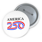 America 250 Commemorative Pin Button — Patriotic USA Bicentennial Celebration Accessory