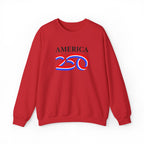 America 250 Crewneck Sweatshirt — Patriotic 250th Anniversary Pullover