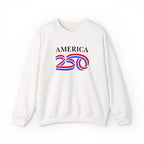 America 250 Crewneck Sweatshirt — Patriotic 250th Anniversary Pullover
