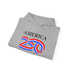 Hoodie — America 250 Patriotic Red White Blue Anniversary Hoodie