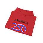 Hoodie — America 250 Patriotic Red White Blue Anniversary Hoodie