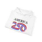 Hoodie — America 250 Patriotic Red White Blue Anniversary Hoodie