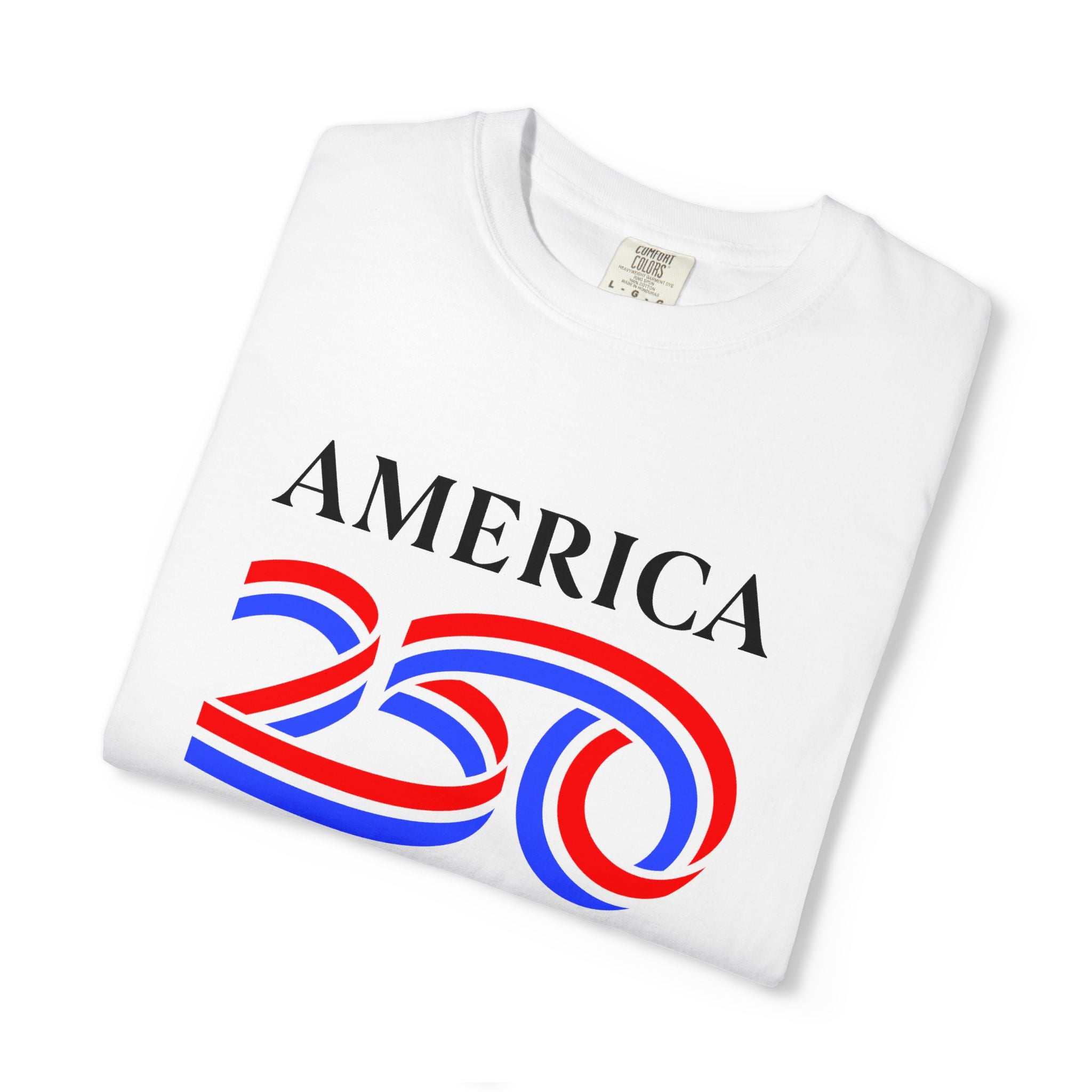 America 250 T-Shirt — Patriotic 250th Anniversary Tee
