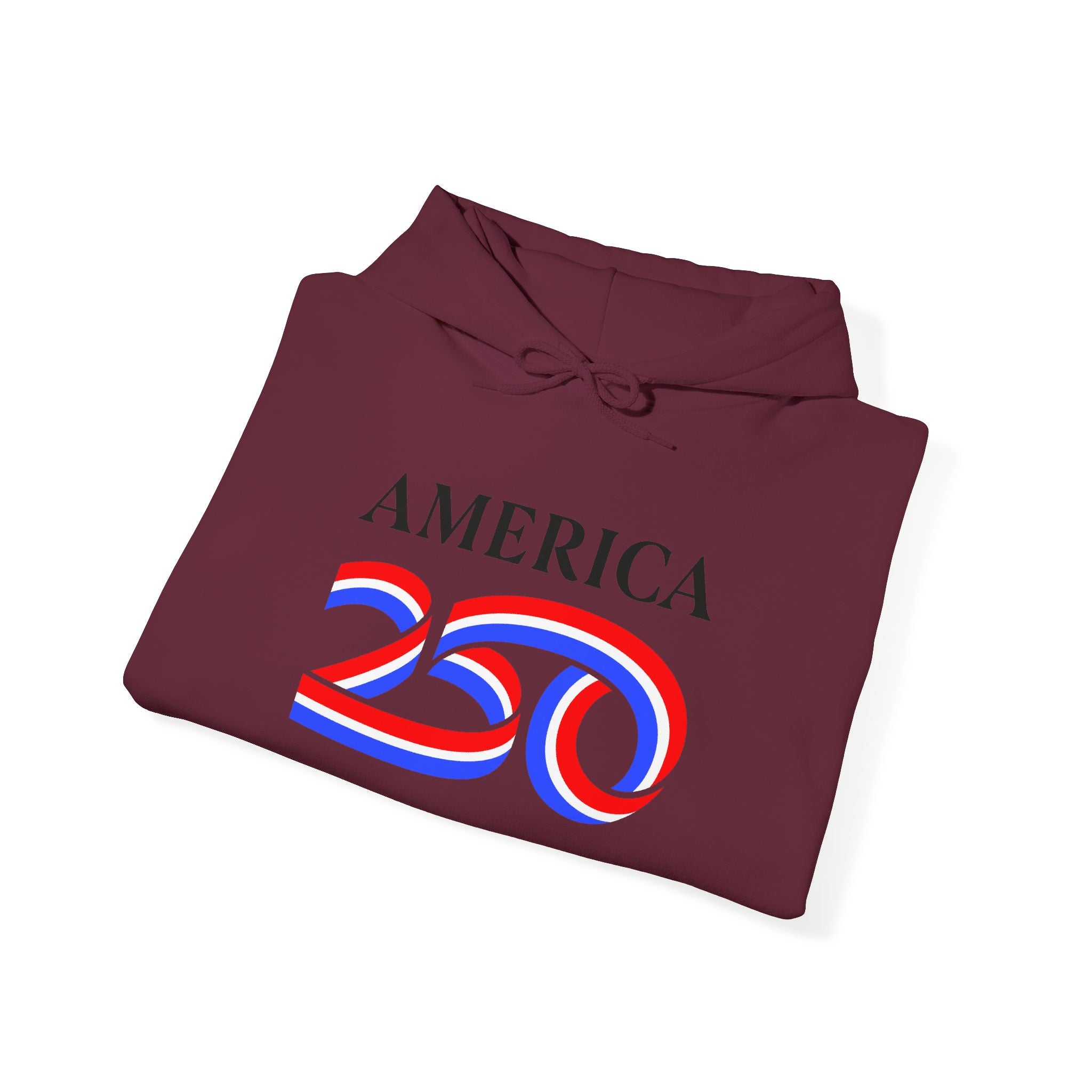 Hoodie — America 250 Patriotic Red White Blue Anniversary Hoodie